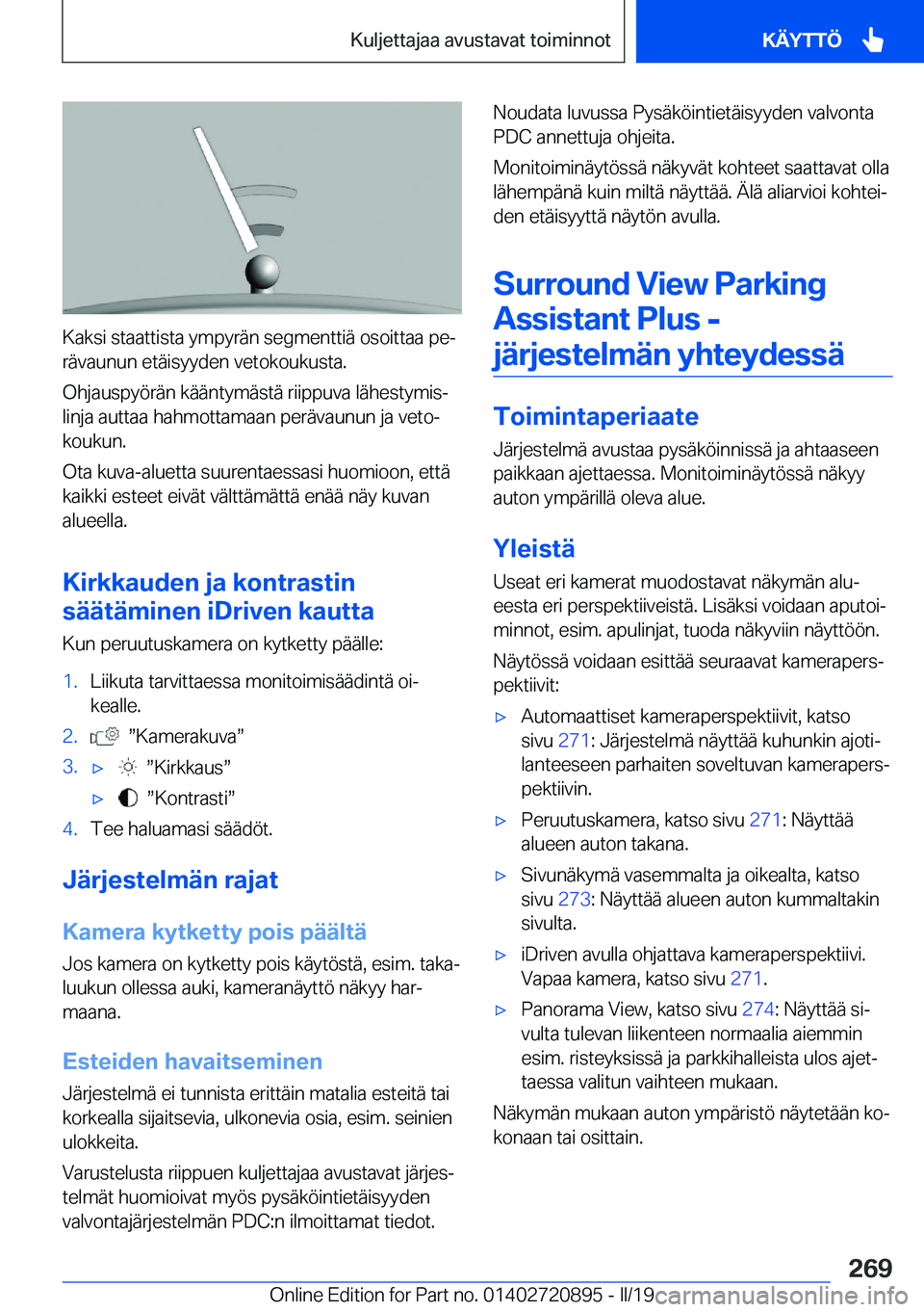 BMW X7 2019  Omistajan Käsikirja (in Finnish) �K�a�k�s�i��s�t�a�a�t�t�i�s�t�a��y�m�p�y�r�