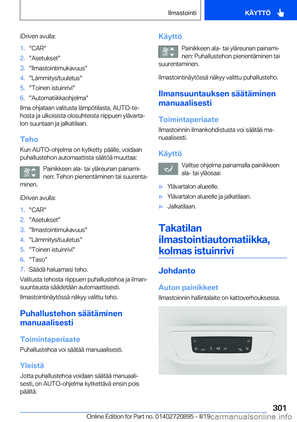 BMW X7 2019  Omistajan Käsikirja (in Finnish) �i�D�r�i�v�e�n��a�v�u�l�l�a�:�1�.w�C�A�Rw�2�.w�A�s�e�t�u�k�s�e�tw�3�.w�I�l�m�a�s�t�o�i�n�t�i�m�u�k�a�v�u�u�sw�4�.w�L�