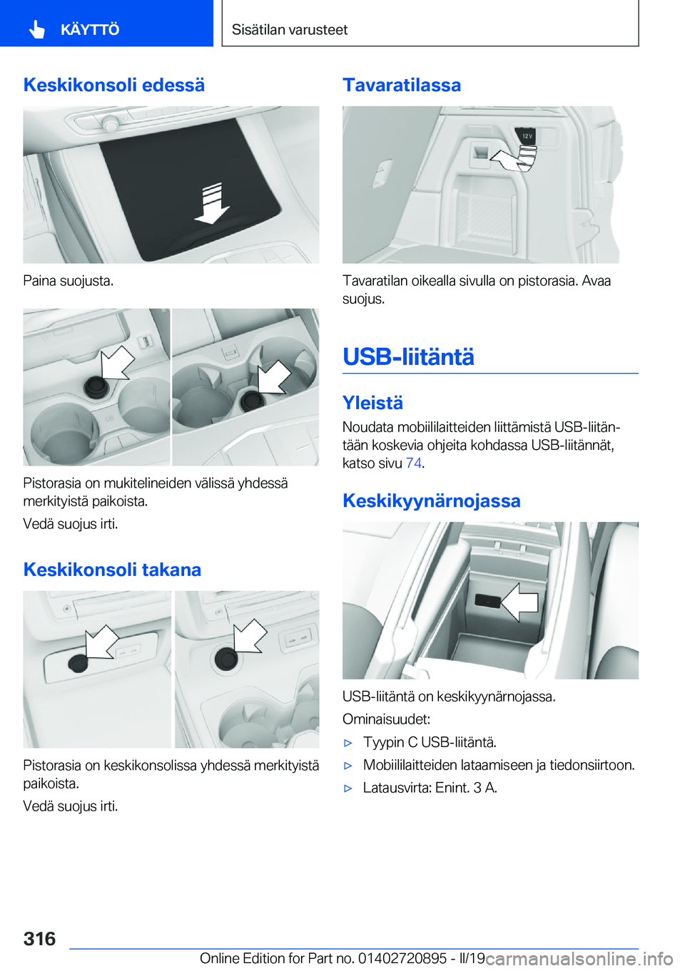 BMW X7 2019  Omistajan Käsikirja (in Finnish) �K�e�s�k�i�k�o�n�s�o�l�i��e�d�e�s�s�