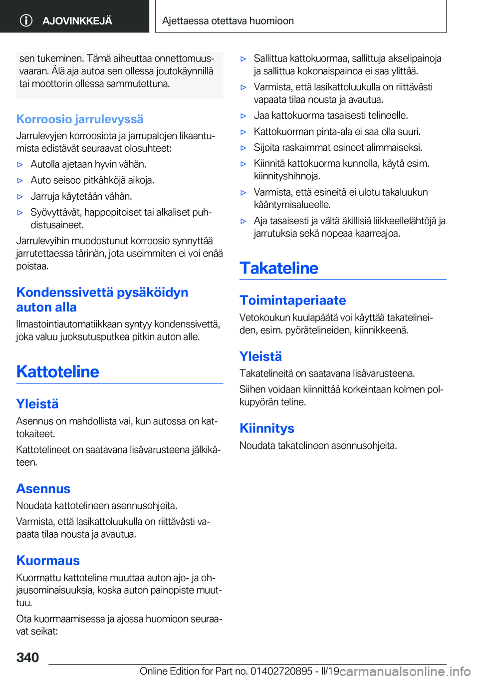 BMW X7 2019  Omistajan Käsikirja (in Finnish) �s�e�n��t�u�k�e�m�i�n�e�n�.��T�