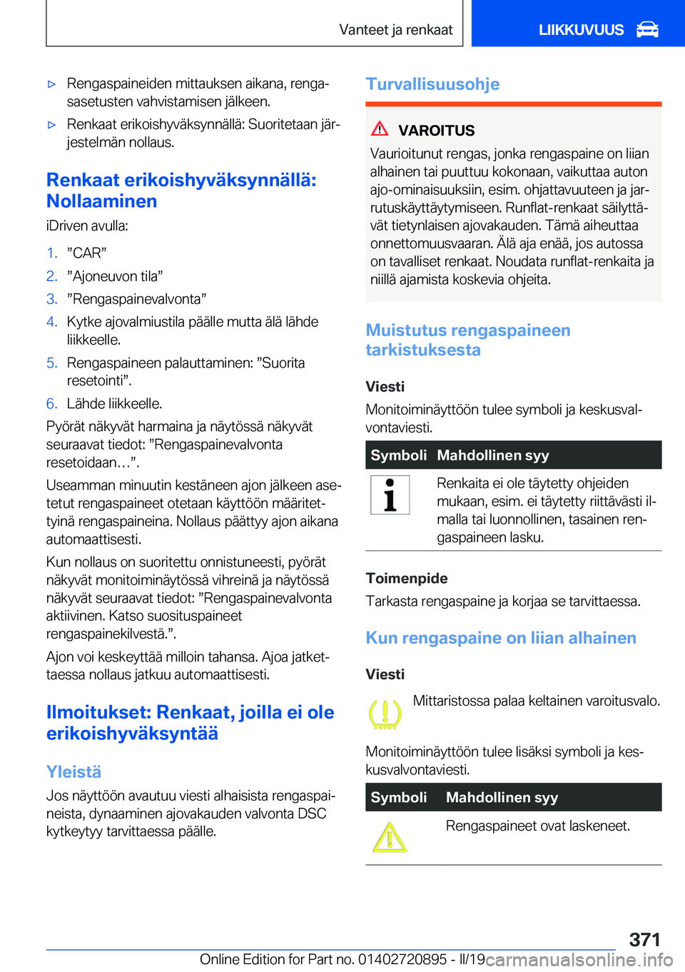 BMW X7 2019  Omistajan Käsikirja (in Finnish) 'x�R�e�n�g�a�s�p�a�i�n�e�i�d�e�n��m�i�t�t�a�u�k�s�e�n��a�i�k�a�n�a�,��r�e�n�g�aj�s�a�s�e�t�u�s�t�e�n��v�a�h�v�i�s�t�a�m�i�s�e�n��j�
