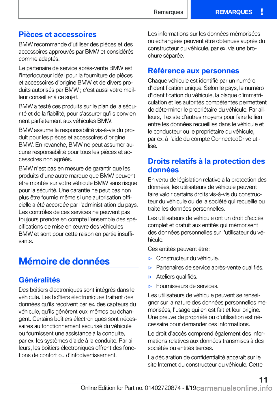 BMW X7 2019  Notices Demploi (in French) �P�i�è�c�e�s��e�t��a�c�c�e�s�s�o�i�r�e�s
�B�M�W��r�e�c�o�m�m�a�n�d�e��d�'�u�t�i�l�i�s�e�r��d�e�s��p�i�è�c�e�s��e�t��d�e�s
�a�c�c�e�s�s�o�i�r�e�s��a�p�p�r�o�u�v�é�s��p�a�r��B�M�W��e�