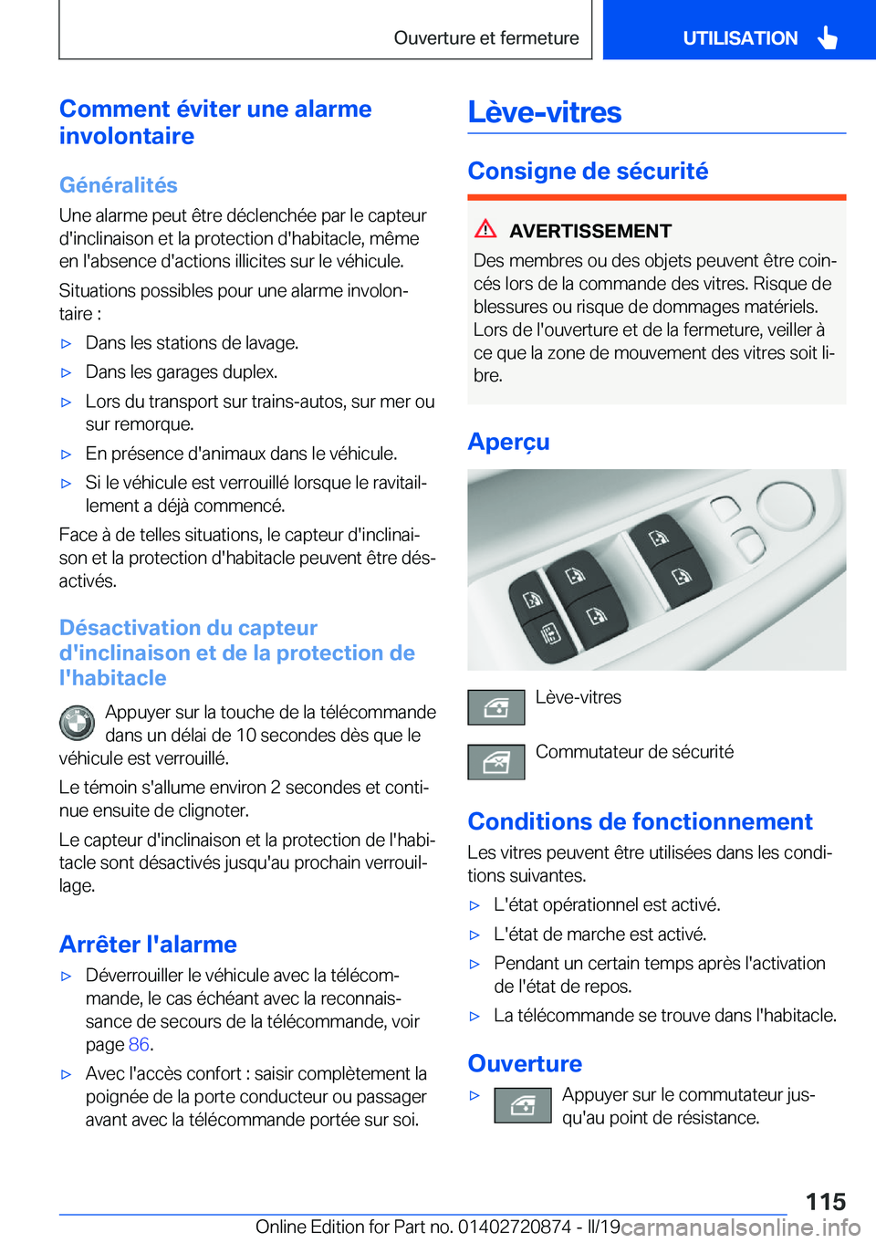 BMW X7 2019  Notices Demploi (in French) �C�o�m�m�e�n�t��é�v�i�t�e�r��u�n�e��a�l�a�r�m�e
�i�n�v�o�l�o�n�t�a�i�r�e
�G�é�n�é�r�a�l�i�t�é�s �U�n�e��a�l�a�r�m�e��p�e�u�t��ê�t�r�e��d�é�c�l�e�n�c�h�é�e��p�a�r��l�e��c�a�p�t�e�u�r
�