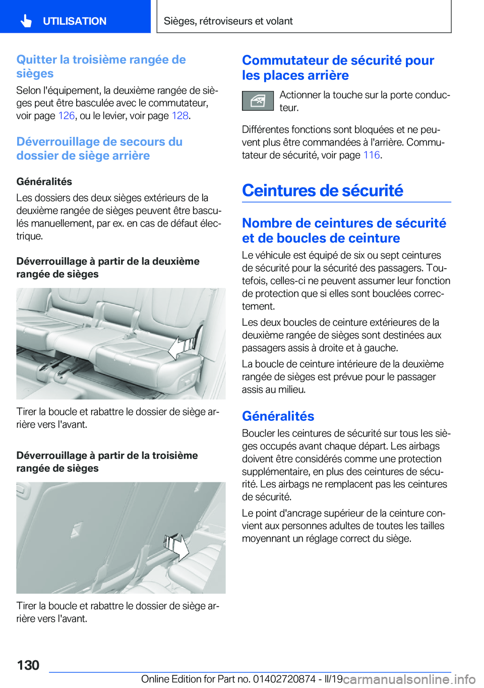 BMW X7 2019  Notices Demploi (in French) �Q�u�i�t�t�e�r��l�a��t�r�o�i�s�i�è�m�e��r�a�n�g�é�e��d�e
�s�i�è�g�e�s
�S�e�l�o�n��l�'�é�q�u�i�p�e�m�e�n�t�,��l�a��d�e�u�x�i�è�m�e��r�a�n�g�é�e��d�e��s�i�èj
�g�e�s��p�e�u�t��ê�
