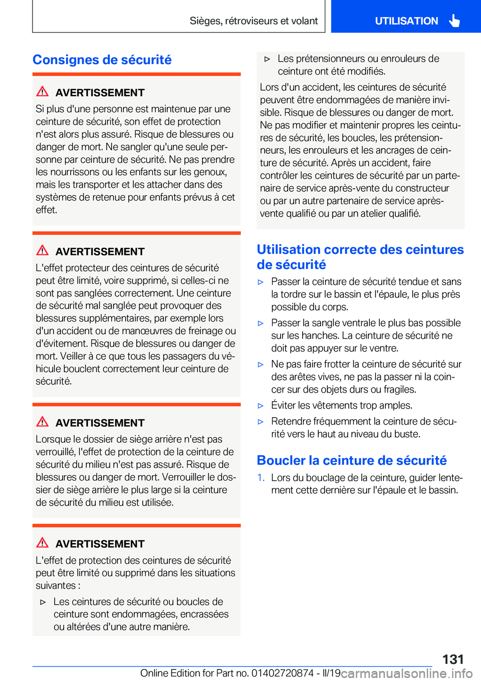 BMW X7 2019  Notices Demploi (in French) �C�o�n�s�i�g�n�e�s��d�e��s�é�c�u�r�i�t�é
�A�V�E�R�T�I�S�S�E�M�E�N�T
�S�i��p�l�u�s��d�'�u�n�e��p�e�r�s�o�n�n�e��e�s�t��m�a�i�n�t�e�n�u�e��p�a�r��u�n�e
�c�e�i�n�t�u�r�e��d�e��s�é�c�u�r