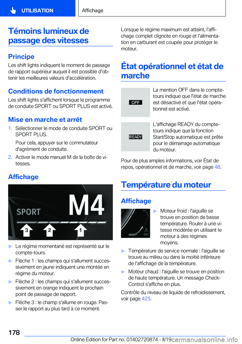BMW X7 2019  Notices Demploi (in French) �T�é�m�o�i�n�s��l�u�m�i�n�e�u�x��d�e�p�a�s�s�a�g�e��d�e�s��v�i�t�e�s�s�e�s
�P�r�i�n�c�i�p�e
�L�e�s��s�h�i�f�t��l�i�g�h�t�s��i�n�d�i�q�u�e�n�t��l�e��m�o�m�e�n�t��d�e��p�a�s�s�a�g�e
�d�e��r