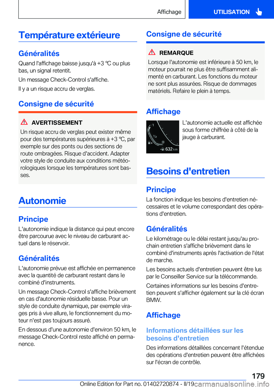 BMW X7 2019  Notices Demploi (in French) �T�e�m�p�é�r�a�t�u�r�e��e�x�t�é�r�i�e�u�r�e
�G�é�n�é�r�a�l�i�t�é�s
�Q�u�a�n�d��l�'�a�f�f�i�c�h�a�g�e��b�a�i�s�s�e��j�u�s�q�u�'�