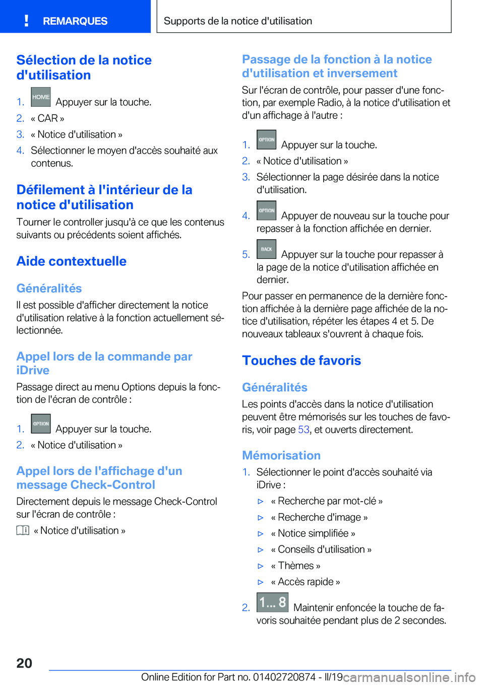 BMW X7 2019  Notices Demploi (in French) �S�é�l�e�c�t�i�o�n��d�e��l�a��n�o�t�i�c�e
�d�'�u�t�i�l�i�s�a�t�i�o�n�1�.���A�p�p�u�y�e�r��s�u�r��l�a��t�o�u�c�h�e�.�2�.�k��C�A�R��{�3�.�k��N�o�t�i�c�e��d�'�u�t�i�l�i�s�a�t�i�o�n�