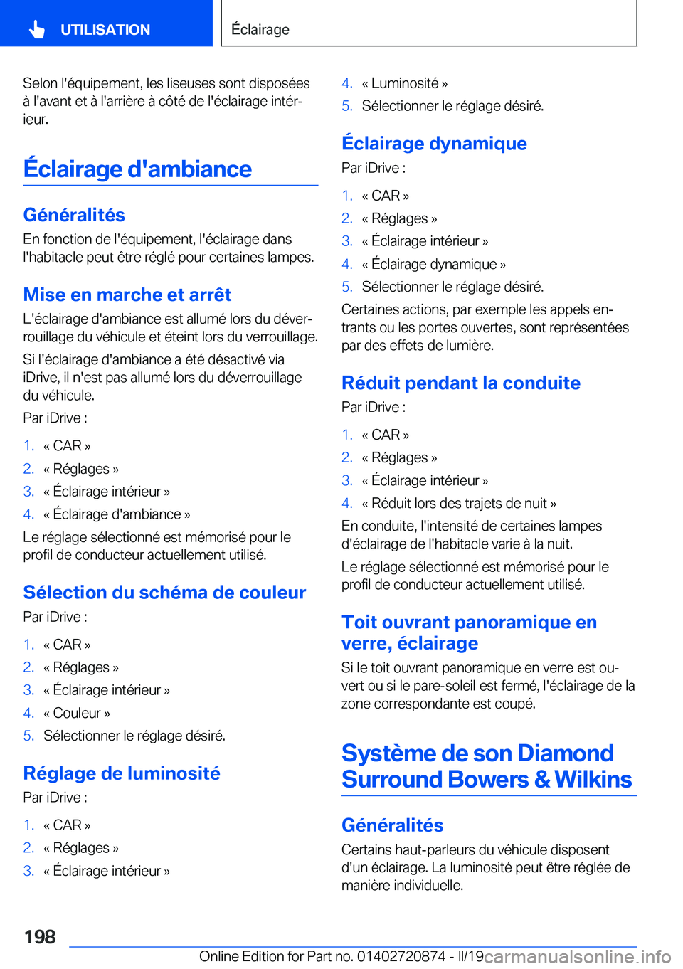 BMW X7 2019  Notices Demploi (in French) �S�e�l�o�n��l�'�é�q�u�i�p�e�m�e�n�t�,��l�e�s��l�i�s�e�u�s�e�s��s�o�n�t��d�i�s�p�o�s�é�e�s
�