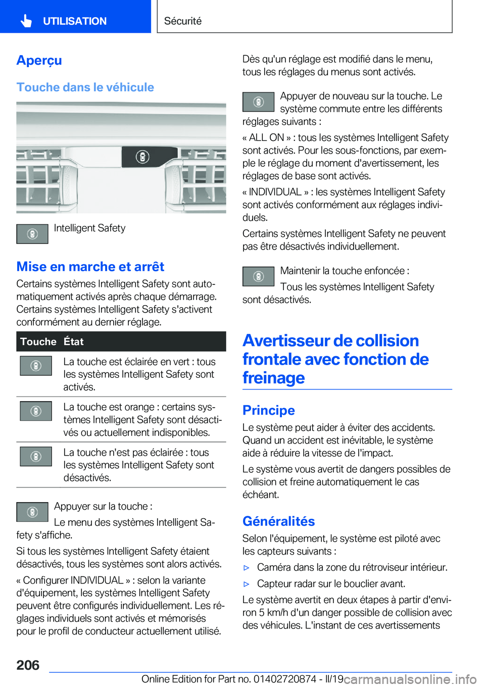 BMW X7 2019  Notices Demploi (in French) �A�p�e�r�ç�u
�T�o�u�c�h�e��d�a�n�s��l�e��v�é�h�i�c�u�l�e
�I�n�t�e�l�l�i�g�e�n�t��S�a�f�e�t�y
�M�i�s�e��e�n��m�a�r�c�h�e��e�t��a�r�r�ê�t �C�e�r�t�a�i�n�s��s�y�s�t�è�m�e�s��I�n�t�e�l�l�i�g