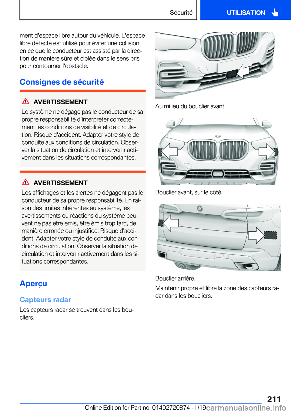 BMW X7 2019  Notices Demploi (in French) �m�e�n�t��d�'�e�s�p�a�c�e��l�i�b�r�e��a�u�t�o�u�r��d�u��v�é�h�i�c�u�l�e�.��L�'�e�s�p�a�c�e�l�i�b�r�e��d�é�t�e�c�t�é��e�s�t��u�t�i�l�i�s�é��p�o�u�r��é�v�i�t�e�r��u�n�e��c�o�l�