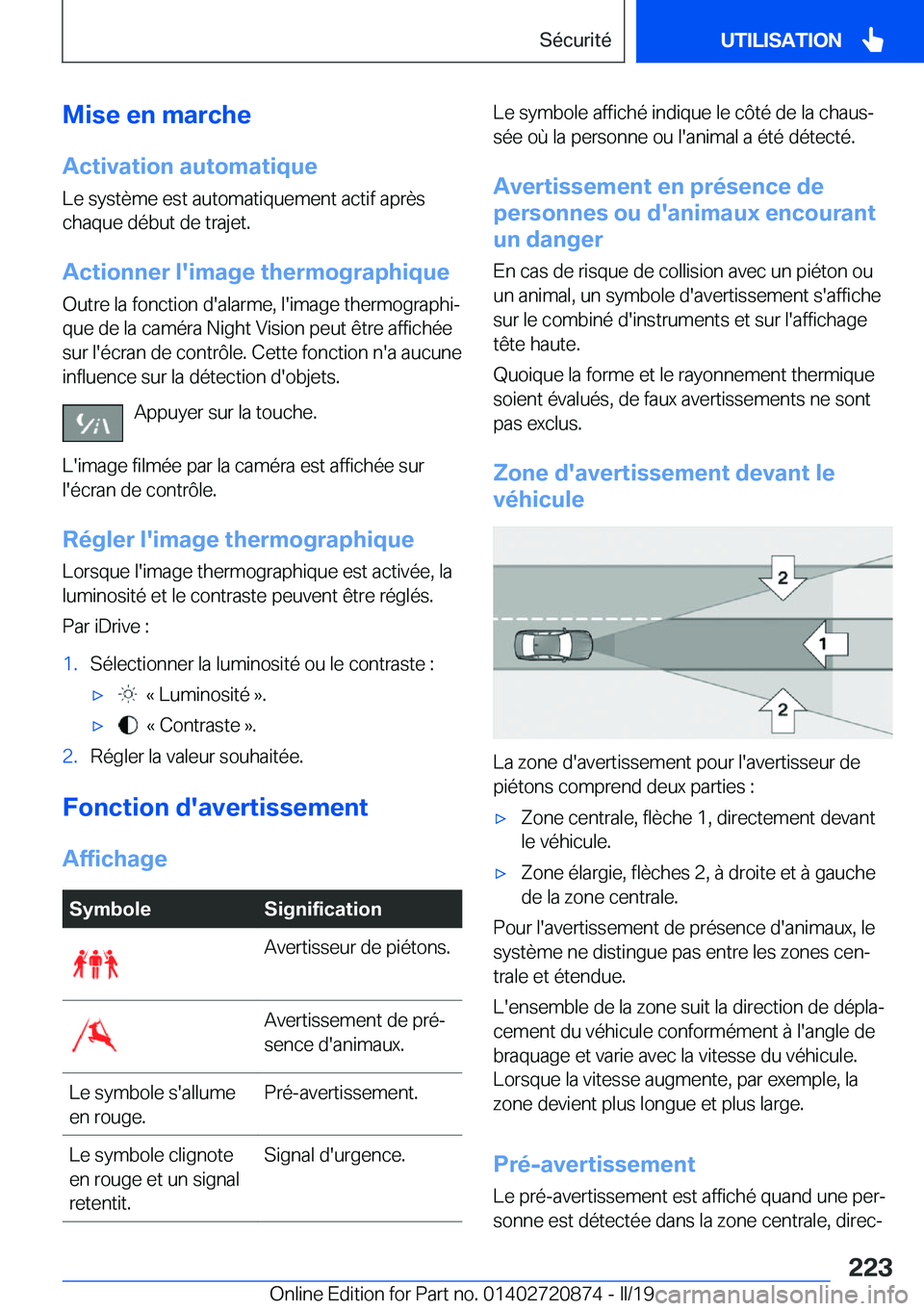 BMW X7 2019  Notices Demploi (in French) �M�i�s�e��e�n��m�a�r�c�h�e
�A�c�t�i�v�a�t�i�o�n��a�u�t�o�m�a�t�i�q�u�e �L�e��s�y�s�t�è�m�e��e�s�t��a�u�t�o�m�a�t�i�q�u�e�m�e�n�t��a�c�t�i�f��a�p�r�è�s�c�h�a�q�u�e��d�é�b�u�t��d�e��t�r�a�