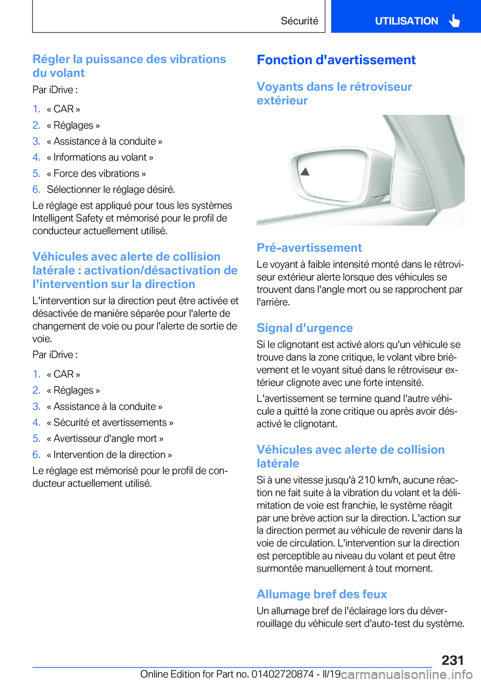 BMW X7 2019  Notices Demploi (in French) �R�é�g�l�e�r��l�a��p�u�i�s�s�a�n�c�e��d�e�s��v�i�b�r�a�t�i�o�n�s
�d�u��v�o�l�a�n�t
�P�a�r��i�D�r�i�v�e��:�1�.�k��C�A�R��{�2�.�k��R�é�g�l�a�g�e�s��{�3�.�k��A�s�s�i�s�t�a�n�c�e��