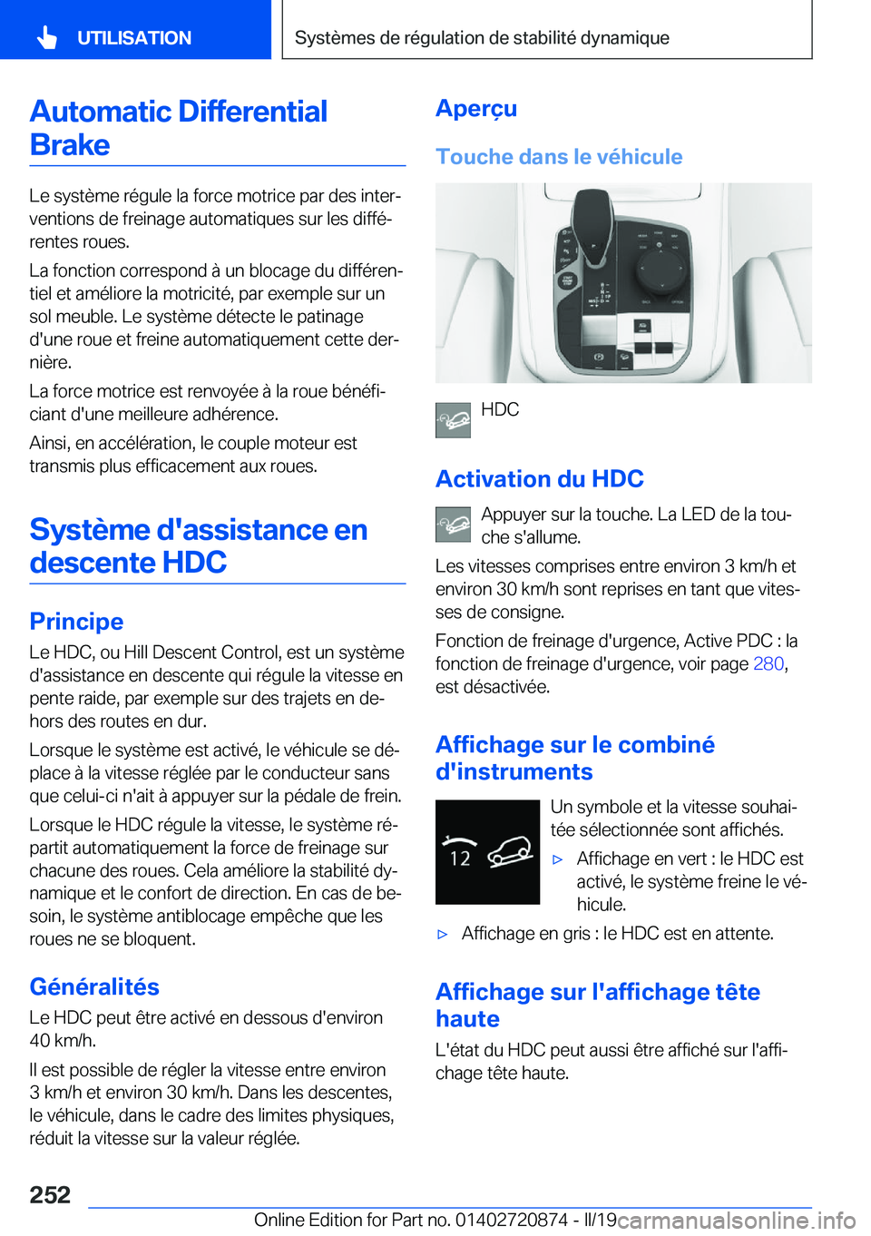 BMW X7 2019  Notices Demploi (in French) �A�u�t�o�m�a�t�i�c��D�i�f�f�e�r�e�n�t�i�a�l�B�r�a�k�e
�L�e��s�y�s�t�è�m�e��r�é�g�u�l�e��l�a��f�o�r�c�e��m�o�t�r�i�c�e��p�a�r��d�e�s��i�n�t�e�rj
�v�e�n�t�i�o�n�s��d�e��f�r�e�i�n�a�g�e��a