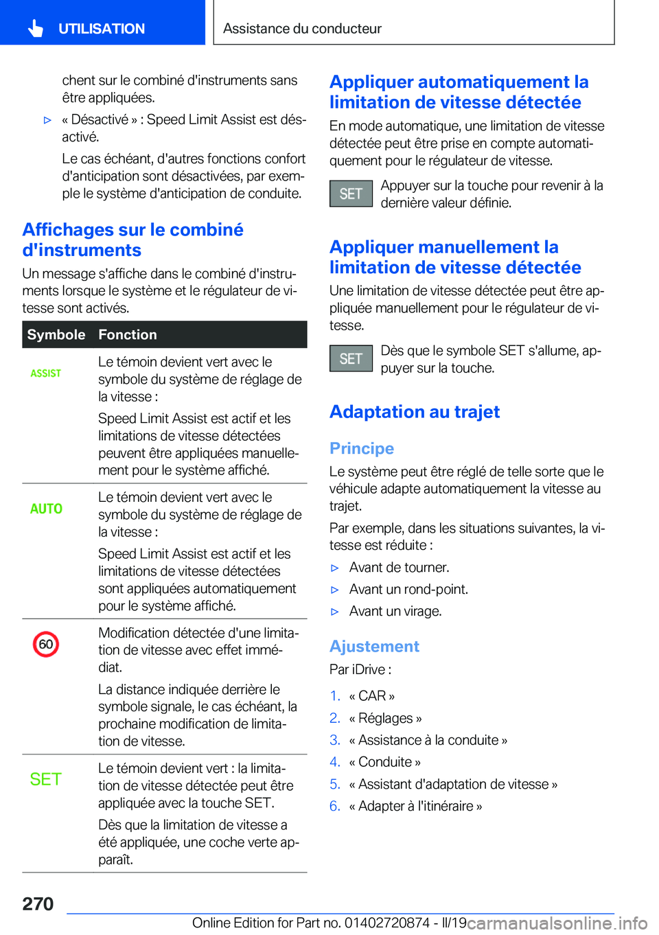 BMW X7 2019  Notices Demploi (in French) �c�h�e�n�t��s�u�r��l�e��c�o�m�b�i�n�é��d�'�i�n�s�t�r�u�m�e�n�t�s��s�a�n�s�ê�t�r�e��a�p�p�l�i�q�u�é�e�s�.'x�k��D�é�s�a�c�t�i�v�é��{��:��S�p�e�e�d��L�i�m�i�t��A�s�s�i�s�t��e�s�