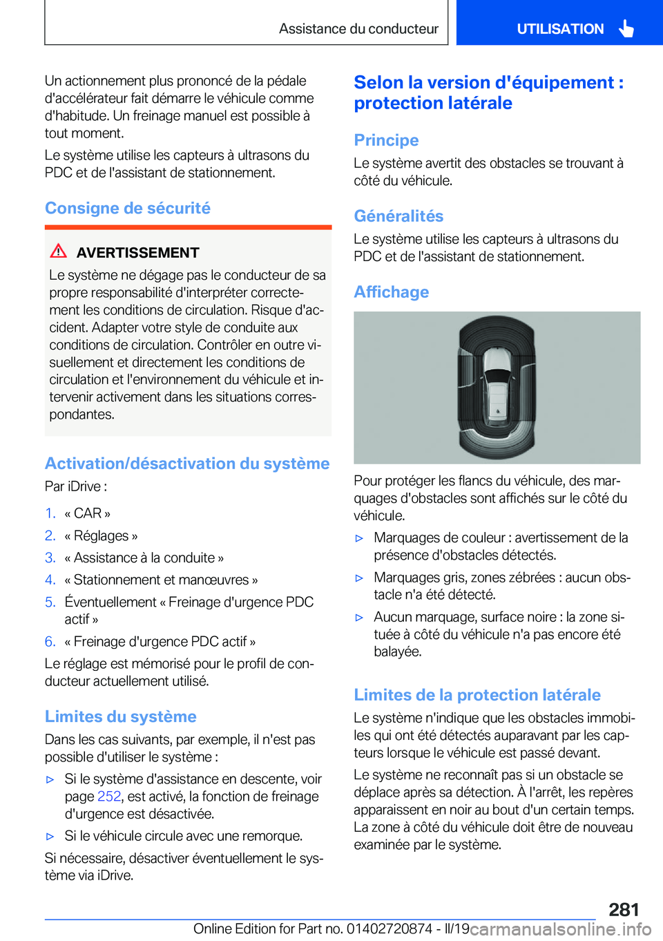 BMW X7 2019  Notices Demploi (in French) �U�n��a�c�t�i�o�n�n�e�m�e�n�t��p�l�u�s��p�r�o�n�o�n�c�é��d�e��l�a��p�é�d�a�l�e
�d�'�a�c�c�é�l�é�r�a�t�e�u�r��f�a�i�t��d�é�m�a�r�r�e��l�e��v�é�h�i�c�u�l�e��c�o�m�m�e �d�'�h�a�b