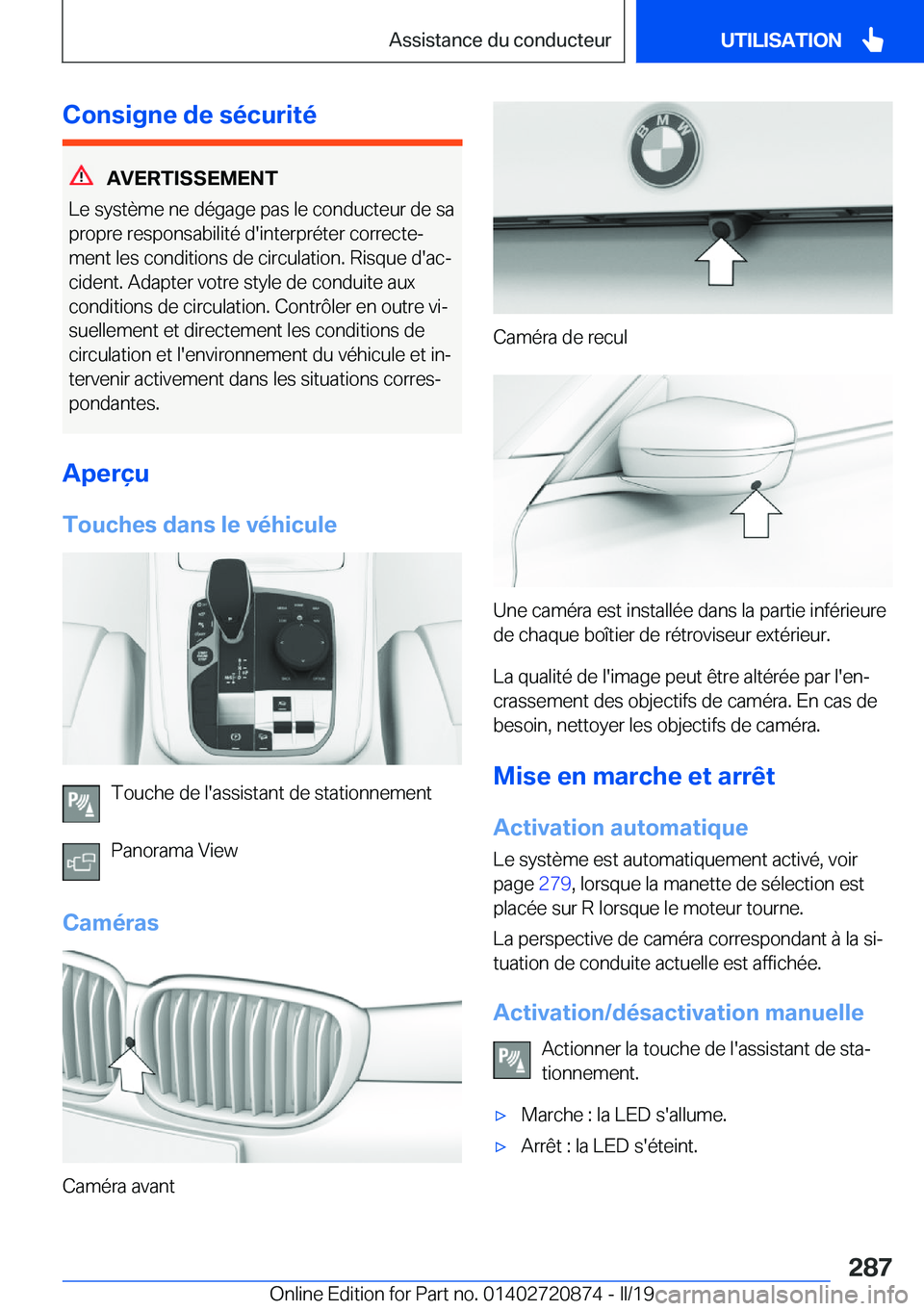 BMW X7 2019  Notices Demploi (in French) �C�o�n�s�i�g�n�e��d�e��s�é�c�u�r�i�t�é
�A�V�E�R�T�I�S�S�E�M�E�N�T
�L�e��s�y�s�t�è�m�e��n�e��d�é�g�a�g�e��p�a�s��l�e��c�o�n�d�u�c�t�e�u�r��d�e��s�a �p�r�o�p�r�e��r�e�s�p�o�n�s�a�b�i�l�i�