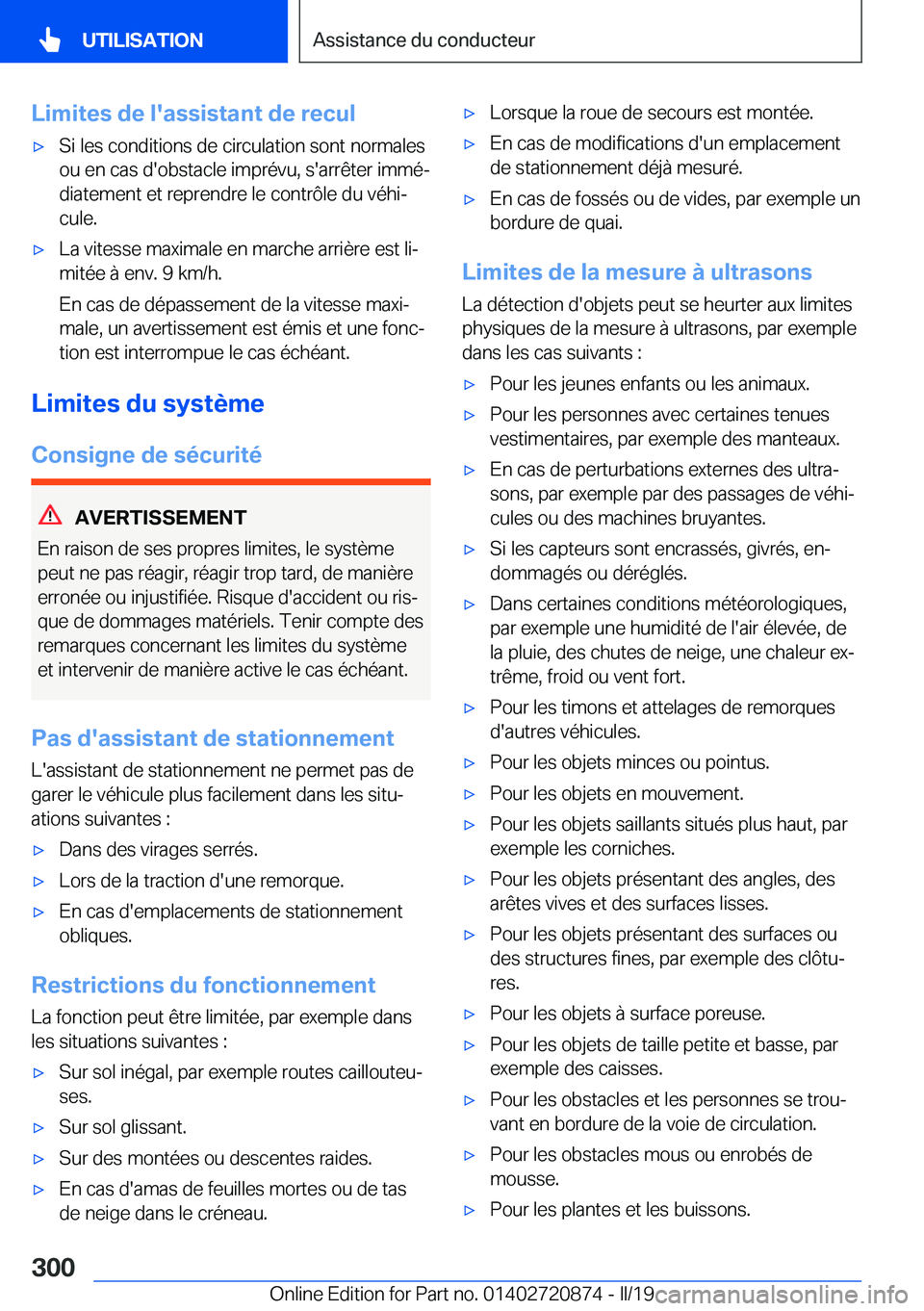 BMW X7 2019  Notices Demploi (in French) �L�i�m�i�t�e�s��d�e��l�'�a�s�s�i�s�t�a�n�t��d�e��r�e�c�u�l'x�S�i��l�e�s��c�o�n�d�i�t�i�o�n�s��d�e��c�i�r�c�u�l�a�t�i�o�n��s�o�n�t��n�o�r�m�a�l�e�s�o�u��e�n��c�a�s��d�'�o�b�s�t
