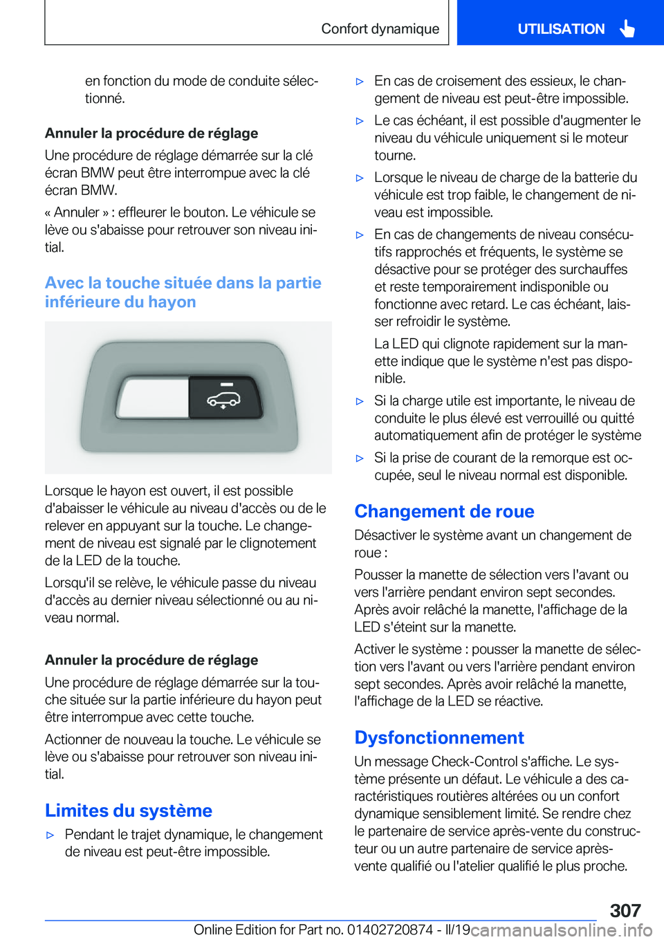 BMW X7 2019  Notices Demploi (in French) �e�n��f�o�n�c�t�i�o�n��d�u��m�o�d�e��d�e��c�o�n�d�u�i�t�e��s�é�l�e�cj
�t�i�o�n�n�é�.
�A�n�n�u�l�e�r��l�a��p�r�o�c�é�d�u�r�e��d�e��r�é�g�l�a�g�e
�U�n�e��p�r�o�c�é�d�u�r�e��d�e��r�é�