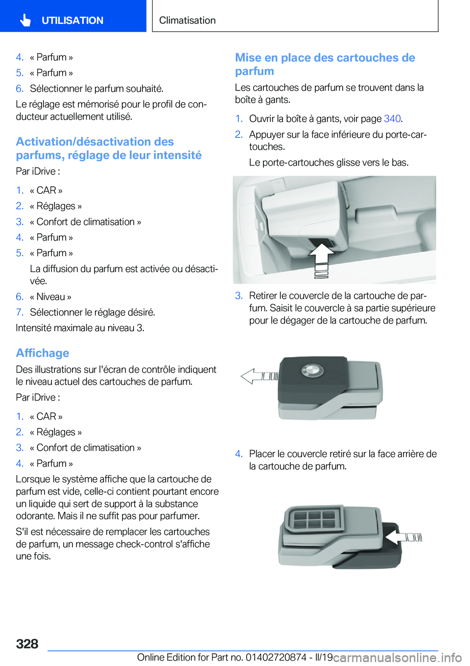 BMW X7 2019  Notices Demploi (in French) �4�.�k��P�a�r�f�u�m��{�5�.�k��P�a�r�f�u�m��{�6�.�S�é�l�e�c�t�i�o�n�n�e�r��l�e��p�a�r�f�u�m��s�o�u�h�a�i�t�é�.
�L�e��r�é�g�l�a�g�e��e�s�t��m�é�m�o�r�i�s�é��p�o�u�r��l�e��p�r�o�f�i�l�