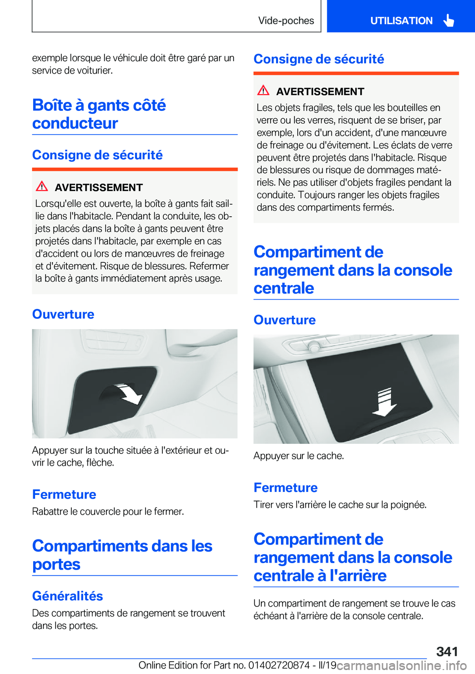 BMW X7 2019  Notices Demploi (in French) �e�x�e�m�p�l�e��l�o�r�s�q�u�e��l�e��v�é�h�i�c�u�l�e��d�o�i�t��ê�t�r�e��g�a�r�é��p�a�r��u�n�s�e�r�v�i�c�e��d�e��v�o�i�t�u�r�i�e�r�.
�B�o�