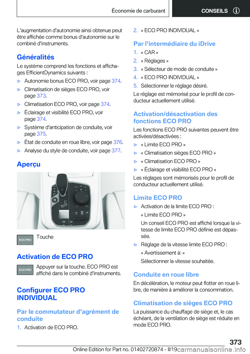 BMW X7 2019  Notices Demploi (in French) �L�'�a�u�g�m�e�n�t�a�t�i�o�n��d�'�a�u�t�o�n�o�m�i�e��a�i�n�s�i��o�b�t�e�n�u�e��p�e�u�t
�ê�t�r�e��a�f�f�i�c�h�é�e��c�o�m�m�e��b�o�n�u�s��d�'�a�u�t�o�n�o�m�i�e��s�u�r��l�e �c�o�m