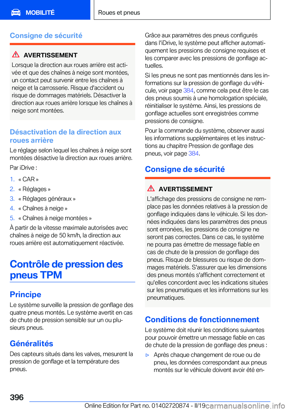BMW X7 2019  Notices Demploi (in French) �C�o�n�s�i�g�n�e��d�e��s�é�c�u�r�i�t�é
�A�V�E�R�T�I�S�S�E�M�E�N�T
�L�o�r�s�q�u�e��l�a��d�i�r�e�c�t�i�o�n��a�u�x��r�o�u�e�s��a�r�r�i�è�r�e��e�s�t��a�c�t�ij �v�é�e��e�t��q�u�e��d�e�s��