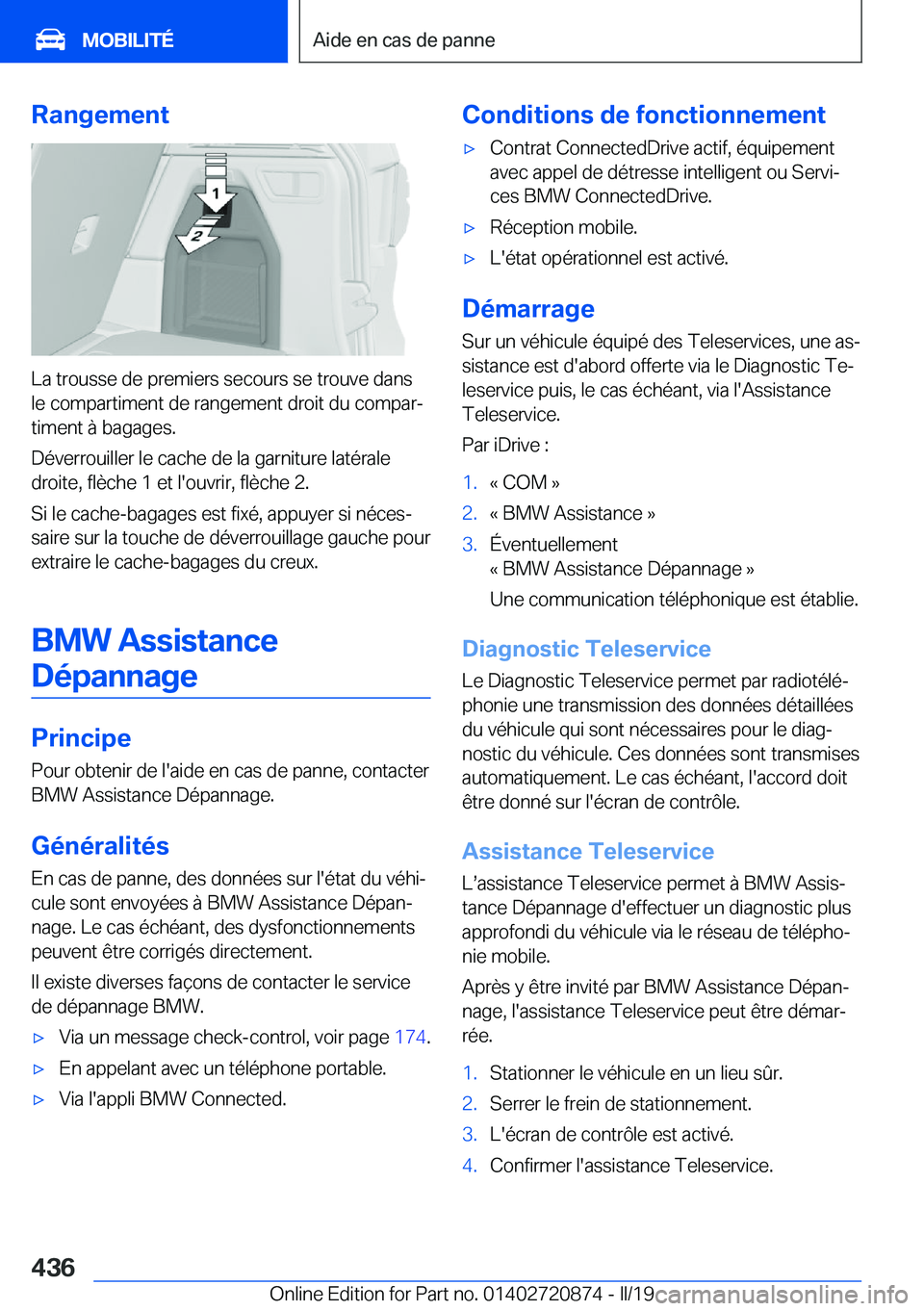BMW X7 2019  Notices Demploi (in French) �R�a�n�g�e�m�e�n�t
�L�a��t�r�o�u�s�s�e��d�e��p�r�e�m�i�e�r�s��s�e�c�o�u�r�s��s�e��t�r�o�u�v�e��d�a�n�s�l�e��c�o�m�p�a�r�t�i�m�e�n�t��d�e��r�a�n�g�e�m�e�n�t��d�r�o�i�t��d�u��c�o�m�p�a�rj
