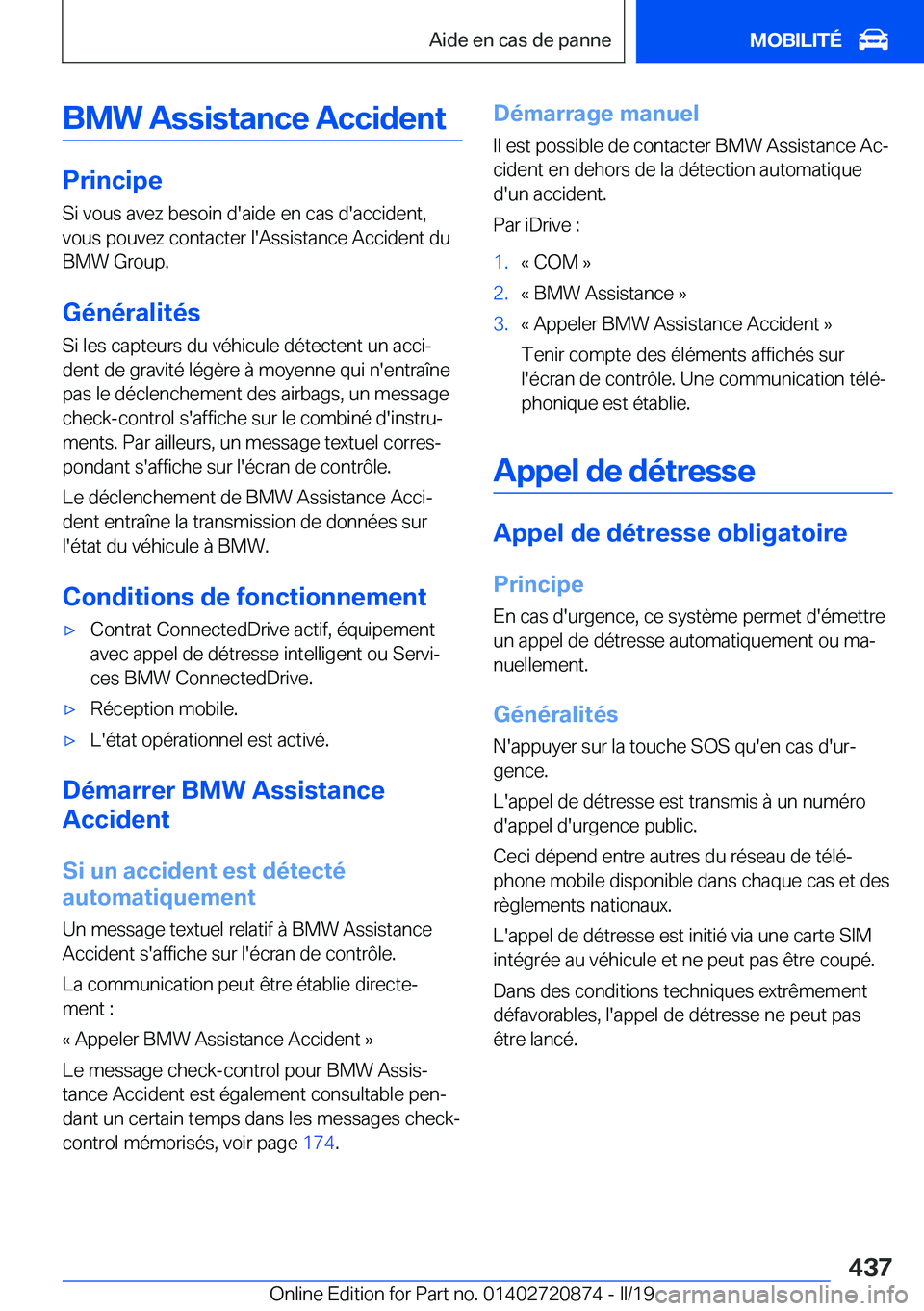 BMW X7 2019  Notices Demploi (in French) �B�M�W��A�s�s�i�s�t�a�n�c�e��A�c�c�i�d�e�n�t
�P�r�i�n�c�i�p�e
�S�i��v�o�u�s��a�v�e�z��b�e�s�o�i�n��d�'�a�i�d�e��e�n��c�a�s��d�'�a�c�c�i�d�e�n�t�, �v�o�u�s��p�o�u�v�e�z��c�o�n�t�a�c�