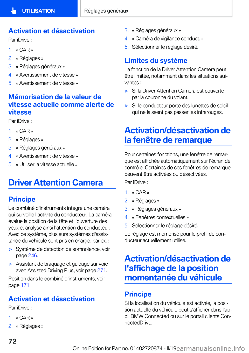 BMW X7 2019  Notices Demploi (in French) �A�c�t�i�v�a�t�i�o�n��e�t��d�é�s�a�c�t�i�v�a�t�i�o�n�P�a�r��i�D�r�i�v�e��:�1�.�k��C�A�R��{�2�.�k��R�é�g�l�a�g�e�s��{�3�.�k��R�é�g�l�a�g�e�s��g�é�n�é�r�a�u�x��{�4�.�k��A�v�e�r�t�i�s�s�