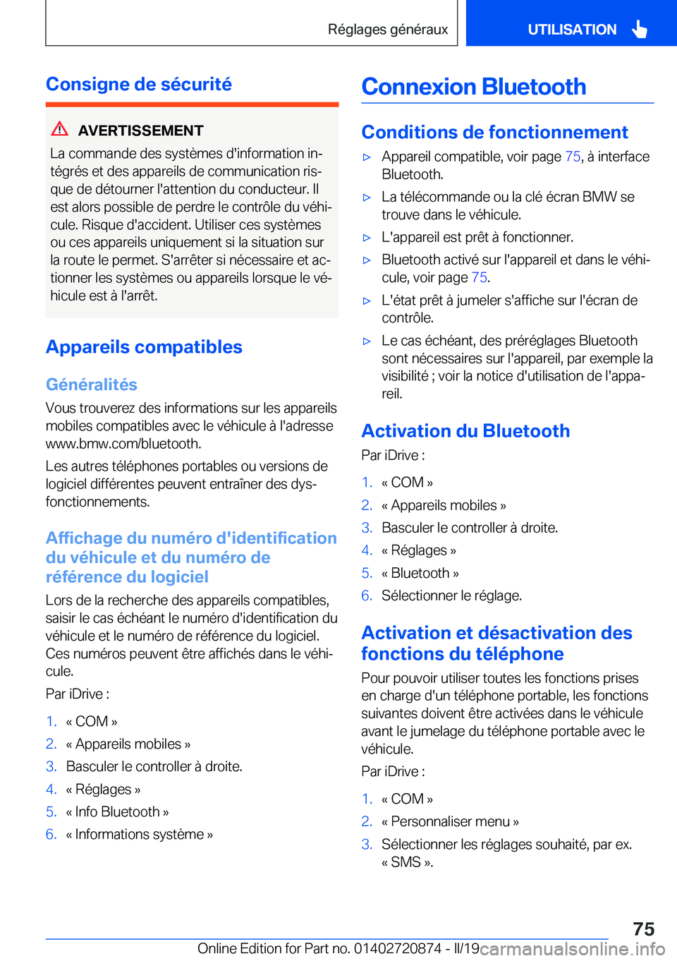BMW X7 2019  Notices Demploi (in French) �C�o�n�s�i�g�n�e��d�e��s�é�c�u�r�i�t�é
�A�V�E�R�T�I�S�S�E�M�E�N�T
�L�a��c�o�m�m�a�n�d�e��d�e�s��s�y�s�t�è�m�e�s��d�'�i�n�f�o�r�m�a�t�i�o�n��i�nj �t�é�g�r�é�s��e�t��d�e�s��a�p�p�a�r