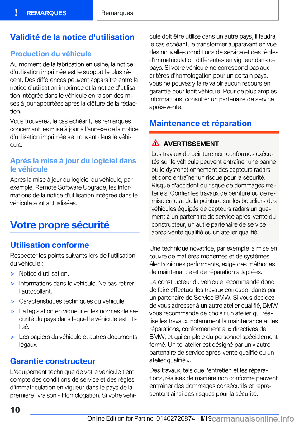 BMW X7 2019  Notices Demploi (in French) �V�a�l�i�d�i�t�é��d�e��l�a��n�o�t�i�c�e��d�'�u�t�i�l�i�s�a�t�i�o�n
�P�r�o�d�u�c�t�i�o�n��d�u��v�é�h�i�c�u�l�e
�A�u��m�o�m�e�n�t��d�e��l�a��f�a�b�r�i�c�a�t�i�o�n��e�n��u�s�i�n�e�,��l