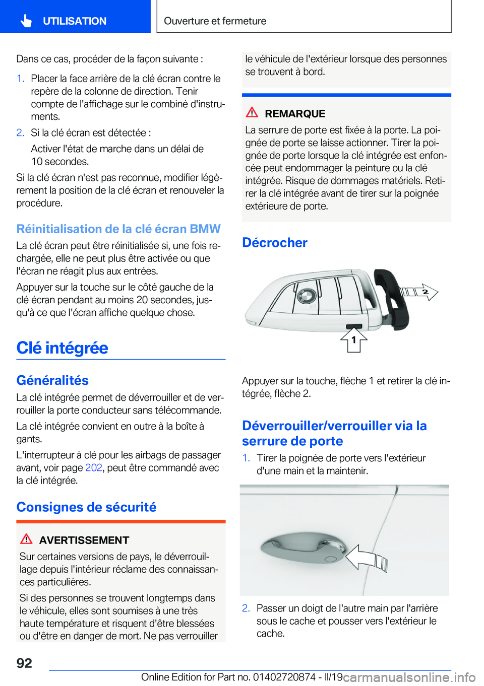 BMW X7 2019  Notices Demploi (in French) �D�a�n�s��c�e��c�a�s�,��p�r�o�c�é�d�e�r��d�e��l�a��f�a�ç�o�n��s�u�i�v�a�n�t�e��:�1�.�P�l�a�c�e�r��l�a��f�a�c�e��a�r�r�i�è�r�e��d�e��l�a��c�l�é��é�c�r�a�n��c�o�n�t�r�e��l�e
�r�e�p