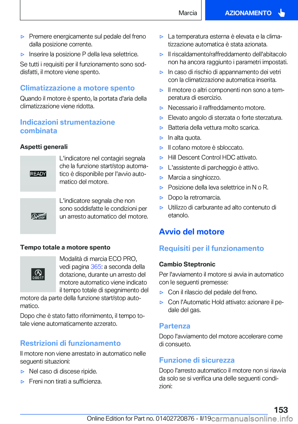 BMW X7 2019  Libretti Di Uso E manutenzione (in Italian) 'x�P�r�e�m�e�r�e��e�n�e�r�g�i�c�a�m�e�n�t�e��s�u�l��p�e�d�a�l�e��d�e�l��f�r�e�n�o�d�a�l�l�a��p�o�s�i�z�i�o�n�e��c�o�r�r�e�n�t�e�.'x�I�n�s�e�r�i�r�e��l�a��p�o�s�i�z�i�o�n�e��P��d�e�l