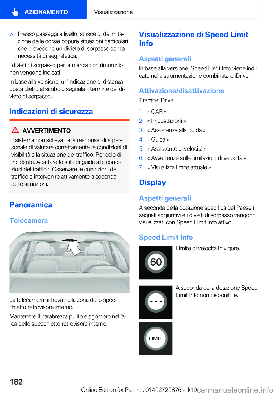 BMW X7 2019  Libretti Di Uso E manutenzione (in Italian) 'x�P�r�e�s�s�o��p�a�s�s�a�g�g�i��a��l�i�v�e�l�l�o�,��s�t�r�i�s�c�e��d�i��d�e�l�i�m�i�t�aª�z�i�o�n�e��d�e�l�l�e��c�o�r�s�i�e��o�p�p�u�r�e��s�i�t�u�a�z�i�o�n�i��p�a�r�t�i�c�o�l�a�r�i
�c