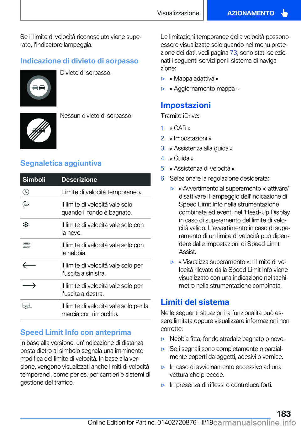 BMW X7 2019  Libretti Di Uso E manutenzione (in Italian) �S�e��i�l��l�i�m�i�t�e��d�i��v�e�l�o�c�i�t�