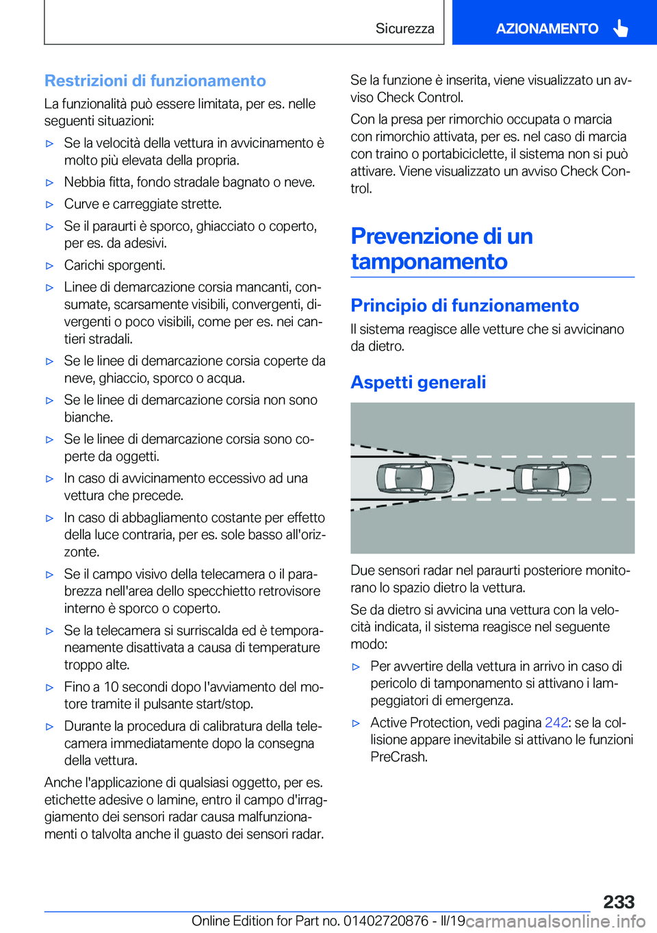 BMW X7 2019  Libretti Di Uso E manutenzione (in Italian) �R�e�s�t�r�i�z�i�o�n�i��d�i��f�u�n�z�i�o�n�a�m�e�n�t�o�L�a��f�u�n�z�i�o�n�a�l�i�t�