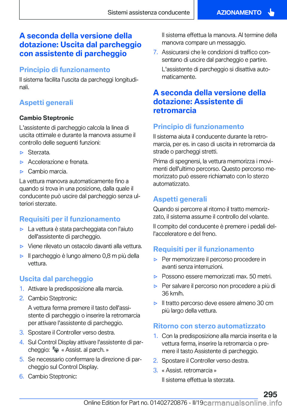 BMW X7 2019  Libretti Di Uso E manutenzione (in Italian) �A��s�e�c�o�n�d�a��d�e�l�l�a��v�e�r�s�i�o�n�e��d�e�l�l�a
�d�o�t�a�z�i�o�n�e�:��U�s�c�i�t�a��d�a�l��p�a�r�c�h�e�g�g�i�o
�c�o�n��a�s�s�i�s�t�e�n�t�e��d�i��p�a�r�c�h�e�g�g�i�o
�P�r�i�n�c�i�p�i�