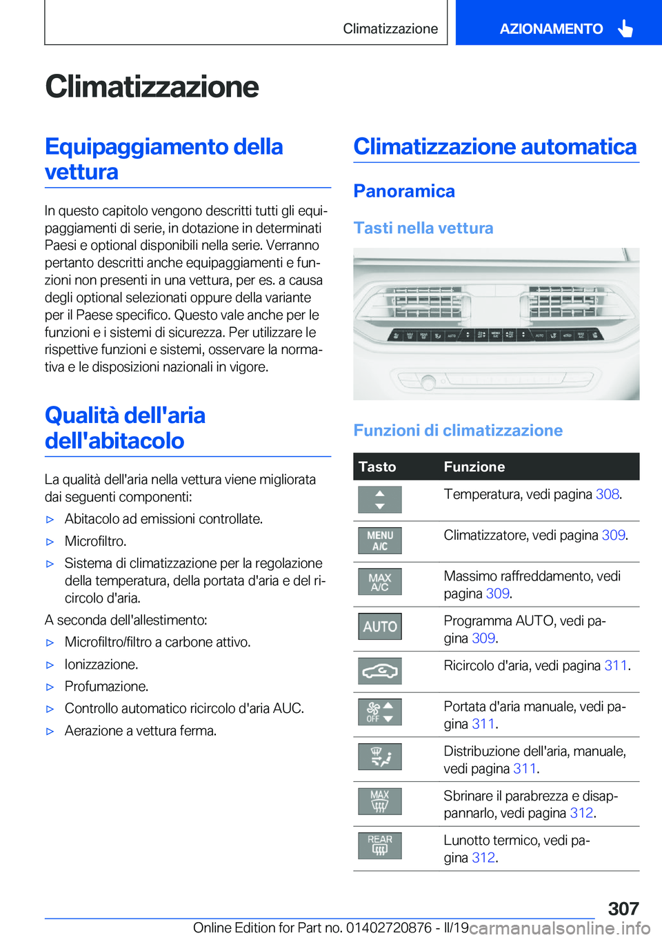 BMW X7 2019  Libretti Di Uso E manutenzione (in Italian) �C�l�i�m�a�t�i�z�z�a�z�i�o�n�e�E�q�u�i�p�a�g�g�i�a�m�e�n�t�o��d�e�l�l�a�v�e�t�t�u�r�a
�I�n��q�u�e�s�t�o��c�a�p�i�t�o�l�o��v�e�n�g�o�n�o��d�e�s�c�r�i�t�t�i��t�u�t�t�i��g�l�i��e�q�u�iª
�p�a�g�