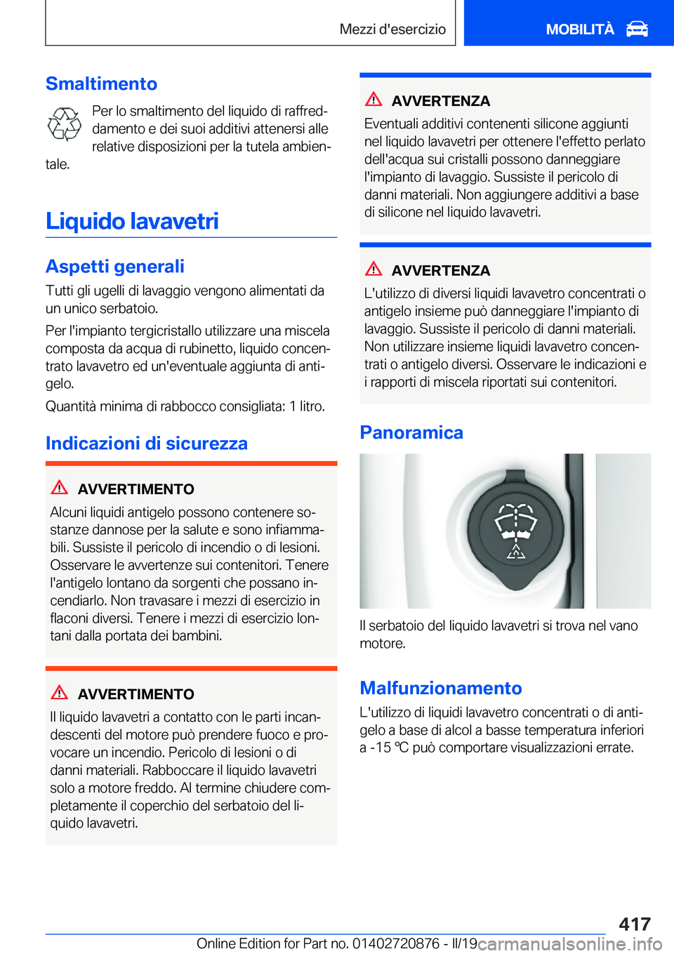 BMW X7 2019  Libretti Di Uso E manutenzione (in Italian) �S�m�a�l�t�i�m�e�n�t�o�P�e�r��l�o��s�m�a�l�t�i�m�e�n�t�o��d�e�l��l�i�q�u�i�d�o��d�i��r�a�f�f�r�e�dª�d�a�m�e�n�t�o��e��d�e�i��s�u�o�i��a�d�d�i�t�i�v�i��a�t�t�e�n�e�r�s�i��a�l�l�e �r�e�l�a