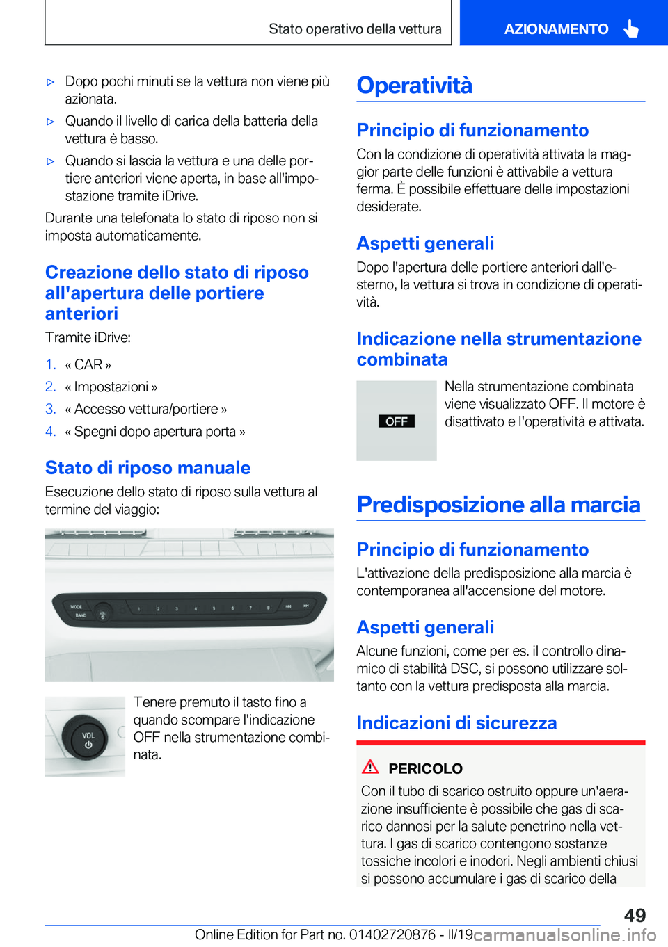 BMW X7 2019  Libretti Di Uso E manutenzione (in Italian) 'x�D�o�p�o��p�o�c�h�i��m�i�n�u�t�i��s�e��l�a��v�e�t�t�u�r�a��n�o�n��v�i�e�n�e��p�i�