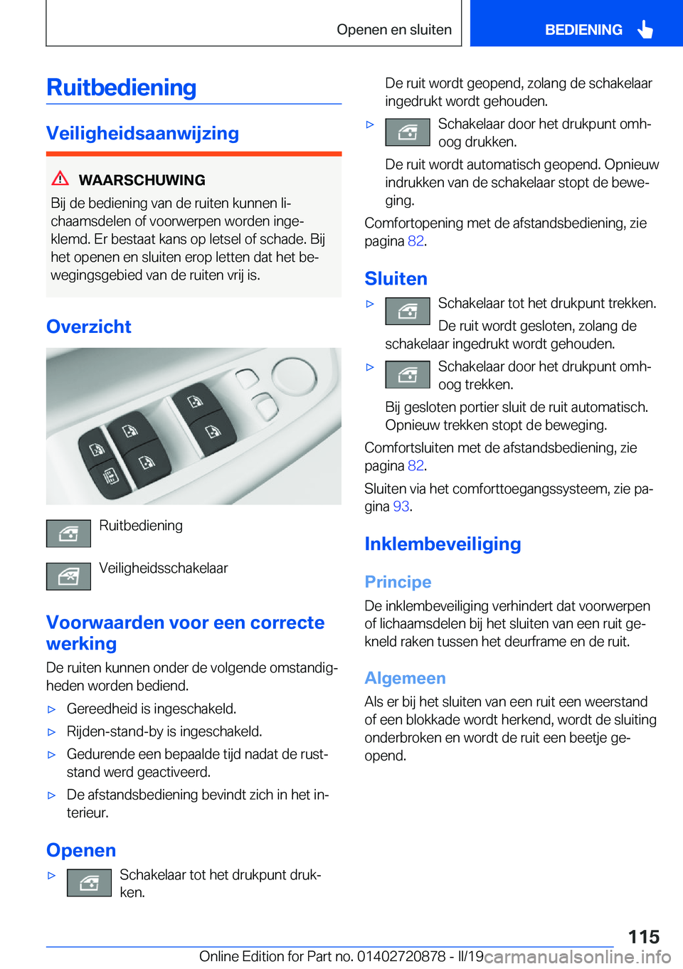 BMW X7 2019  Instructieboekjes (in Dutch) �R�u�i�t�b�e�d�i�e�n�i�n�g
�V�e�i�l�i�g�h�e�i�d�s�a�a�n�w�i�j�z�i�n�g
�W�A�A�R�S�C�H�U�W�I�N�G
�B�i�j��d�e��b�e�d�i�e�n�i�n�g��v�a�n��d�e��r�u�i�t�e�n��k�u�n�n�e�n��l�ij
�c�h�a�a�m�s�d�e�l�e�n