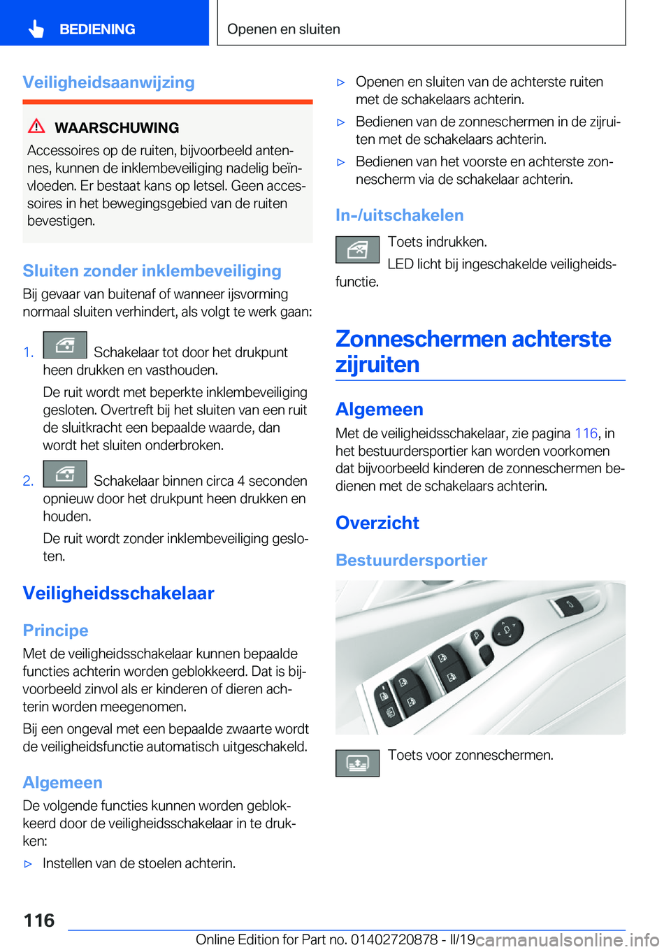 BMW X7 2019  Instructieboekjes (in Dutch) �V�e�i�l�i�g�h�e�i�d�s�a�a�n�w�i�j�z�i�n�g
�W�A�A�R�S�C�H�U�W�I�N�G
�A�c�c�e�s�s�o�i�r�e�s��o�p��d�e��r�u�i�t�e�n�,��b�i�j�v�o�o�r�b�e�e�l�d��a�n�t�e�nj �n�e�s�,��k�u�n�n�e�n��d�e��i�n�k�l�e�