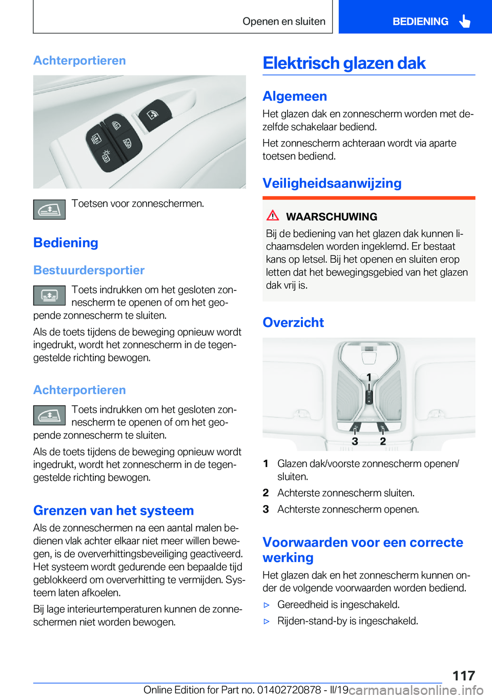 BMW X7 2019  Instructieboekjes (in Dutch) �A�c�h�t�e�r�p�o�r�t�i�e�r�e�n
�T�o�e�t�s�e�n��v�o�o�r��z�o�n�n�e�s�c�h�e�r�m�e�n�.
�B�e�d�i�e�n�i�n�g �B�e�s�t�u�u�r�d�e�r�s�p�o�r�t�i�e�r �T�o�e�t�s��i�n�d�r�u�k�k�e�n��o�m��h�e�t��g�e�s�l�o�t