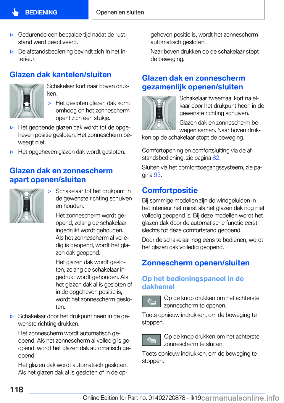 BMW X7 2019  Instructieboekjes (in Dutch) 'x�G�e�d�u�r�e�n�d�e��e�e�n��b�e�p�a�a�l�d�e��t�i�j�d��n�a�d�a�t��d�e��r�u�s�tj
�s�t�a�n�d��w�e�r�d��g�e�a�c�t�i�v�e�e�r�d�.'x�D�e��a�f�s�t�a�n�d�s�b�e�d�i�e�n�i�n�g��b�e�v�i�n�d�t�