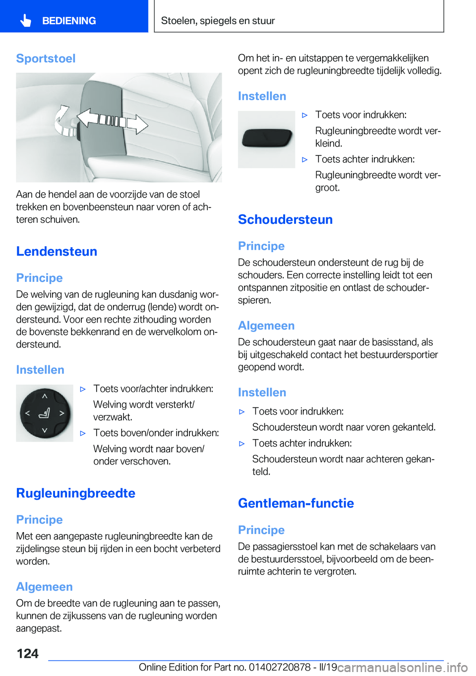 BMW X7 2019  Instructieboekjes (in Dutch) �S�p�o�r�t�s�t�o�e�l
�A�a�n��d�e��h�e�n�d�e�l��a�a�n��d�e��v�o�o�r�z�i�j�d�e��v�a�n��d�e��s�t�o�e�l�t�r�e�k�k�e�n��e�n��b�o�v�e�n�b�e�e�n�s�t�e�u�n��n�a�a�r��v�o�r�e�n��o�f��a�c�hj
�t�e