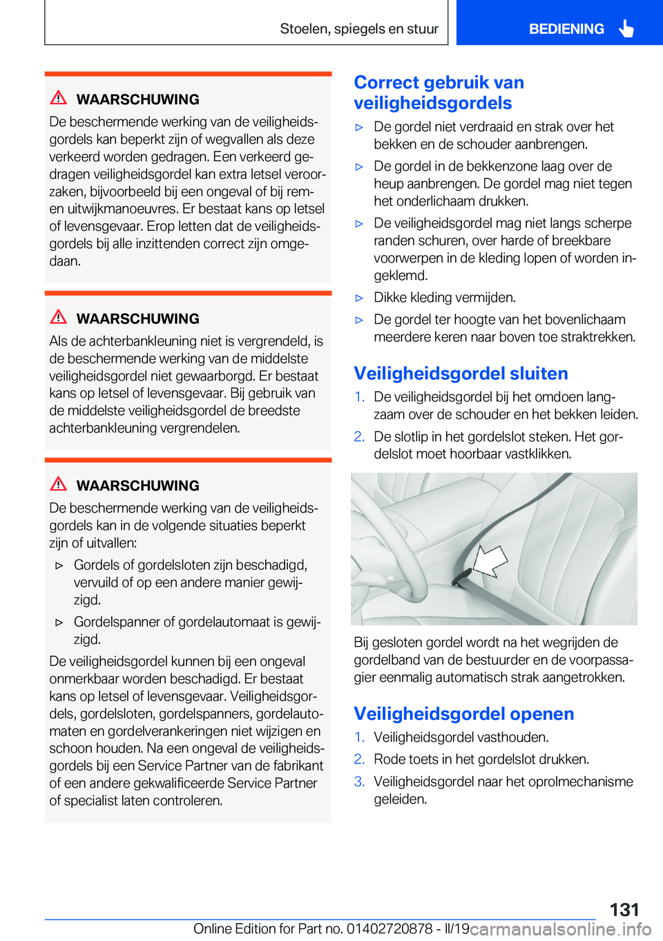 BMW X7 2019  Instructieboekjes (in Dutch) �W�A�A�R�S�C�H�U�W�I�N�G
�D�e��b�e�s�c�h�e�r�m�e�n�d�e��w�e�r�k�i�n�g��v�a�n��d�e��v�e�i�l�i�g�h�e�i�d�sj
�g�o�r�d�e�l�s��k�a�n��b�e�p�e�r�k�t��z�i�j�n��o�f��w�e�g�v�a�l�l�e�n��a�l�s��d�e