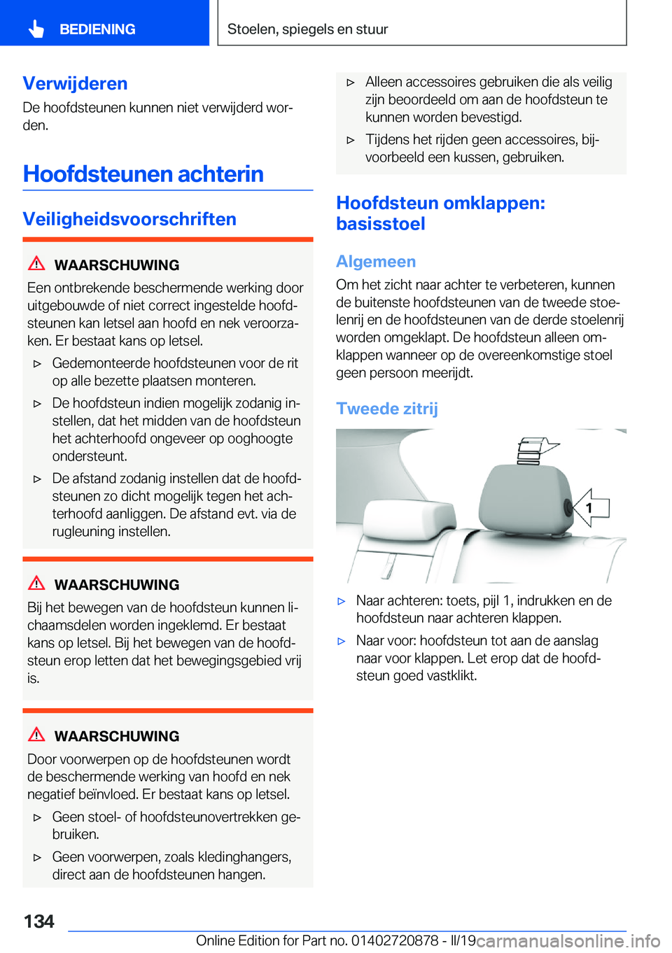 BMW X7 2019  Instructieboekjes (in Dutch) �V�e�r�w�i�j�d�e�r�e�n�D�e��h�o�o�f�d�s�t�e�u�n�e�n��k�u�n�n�e�n��n�i�e�t��v�e�r�w�i�j�d�e�r�d��w�o�rj
�d�e�n�.
�H�o�o�f�d�s�t�e�u�n�e�n��a�c�h�t�e�r�i�n
�V�e�i�l�i�g�h�e�i�d�s�v�o�o�r�s�c�h�r�