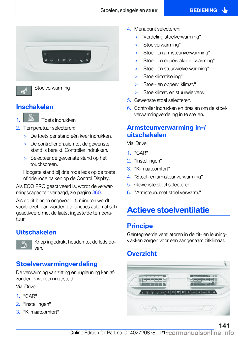 BMW X7 2019  Instructieboekjes (in Dutch) �S�t�o�e�l�v�e�r�w�a�r�m�i�n�g
�I�n�s�c�h�a�k�e�l�e�n
�1�.���T�o�e�t�s��i�n�d�r�u�k�k�e�n�.�2�.�T�e�m�p�e�r�a�t�u�u�r��s�e�l�e�c�t�e�r�e�n�:'x�D�e��t�o�e�t�s��p�e�r��s�t�a�n�d��