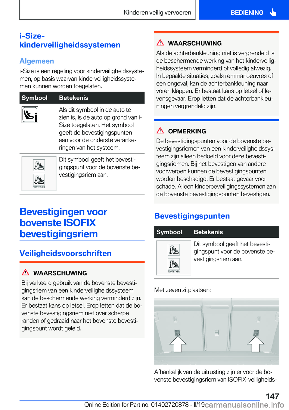 BMW X7 2019  Instructieboekjes (in Dutch) �i�-�S�i�z�e�-
�k�i�n�d�e�r�v�e�i�l�i�g�h�e�i�d�s�s�y�s�t�e�m�e�n
�A�l�g�e�m�e�e�n
�i�-�S�i�z�e��i�s��e�e�n��r�e�g�e�l�i�n�g��v�o�o�r��k�i�n�d�e�r�v�e�i�l�i�g�h�e�i�d�s�s�y�s�t�ej
�m�e�n�,��o�p